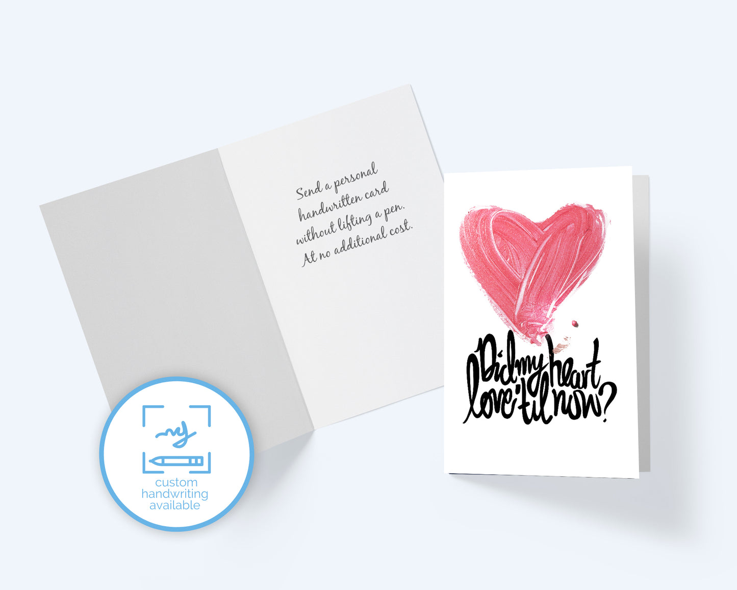 Did My Heart Love Till Now? Valentine's Day Greeting Card